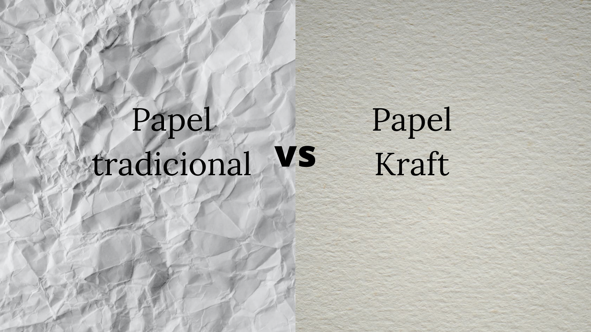 PAPEL TRADICIONAL VS PAPEL KRAFT